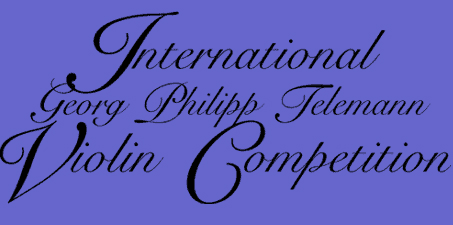 International Georg Philipp Telemann Violin Competition